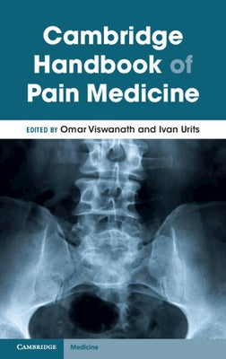 Cambridge Handbook of Pain Medicine by Viswanath, Omar