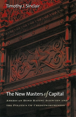 The New Masters of Capital by Sinclair, Timothy J.