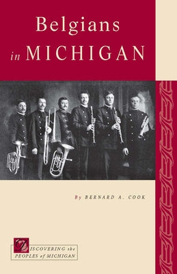 Belgians in Michigan by Cook, Bernard A.
