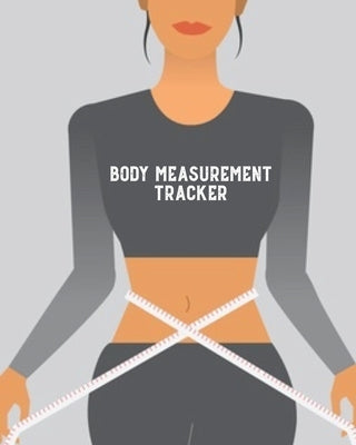 Body Measurement Tracker: Log & Write Measurements, Keep Track Of Progress Notebook, Record Weight Loss For Diet, Gift, Women & Men Journal, Boo by Newton, Amy