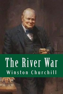 The River War by Churchill, Winston