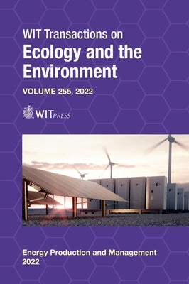 Energy Production and Management in the 21st Century V by Syngellakis, Stavros