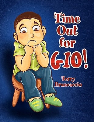 Time Out for Gio! by Brancaccio, Terry