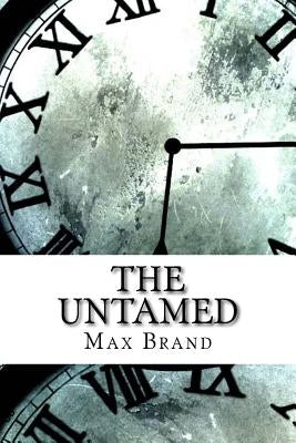 The Untamed by Brand, Max