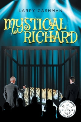 Mystical Richard by Cashman, Larry