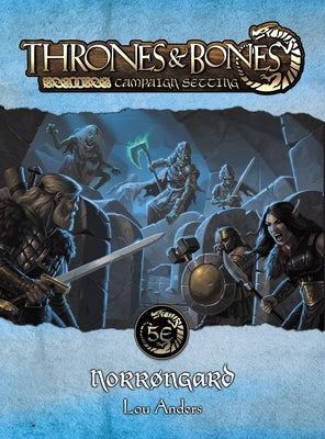 Thrones & Bones: Norrøngard by Anders, Lou