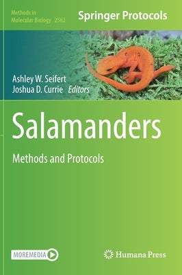 Salamanders: Methods and Protocols by Seifert, Ashley W.