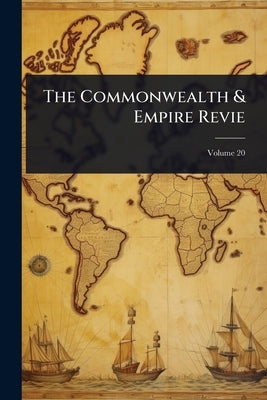 The Commonwealth & Empire Revie by 