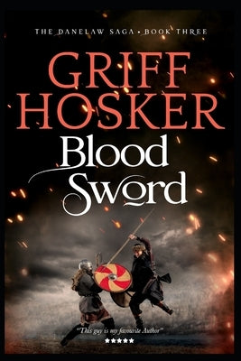 Blood Sword by Hosker, Griff