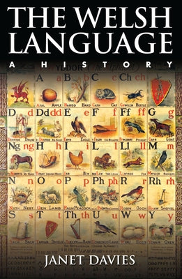 The Welsh Language: A History by Davies, Janet