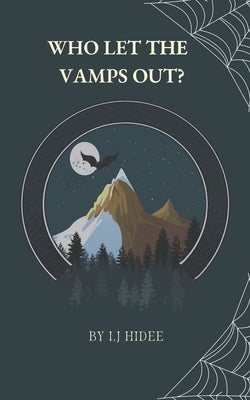 Who Let the Vamps Out? by Hidee