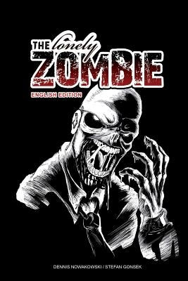 The lonely Zombie - English Edition by Gonsek, Stefan