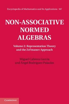 Non-Associative Normed Algebras by Cabrera García, Miguel