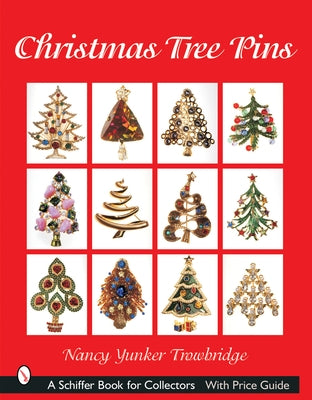 Christmas Tree Pins: O Christmas Tree by Trowbridge, Nancy Yunker