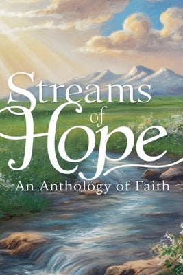 Streams of Hope by Parker, Gregory Allen