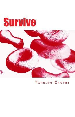Survive: Dna by Crosby, Tarrish