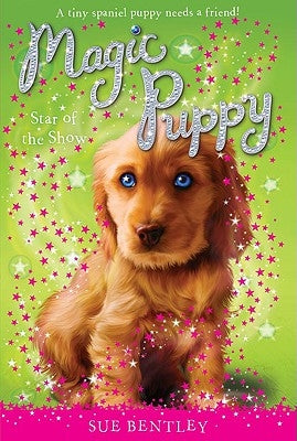 Star of the Show by Bentley, Sue