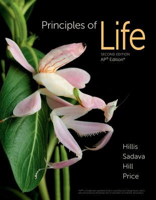 Principles of Life: For the Ap(r) Course by Hillis, David M.