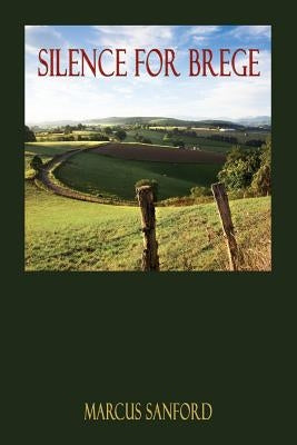 Silence for Brege by Sanford, Marcus