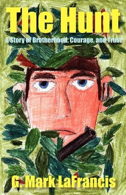 The Hunt by Lafrancis, G. Mark