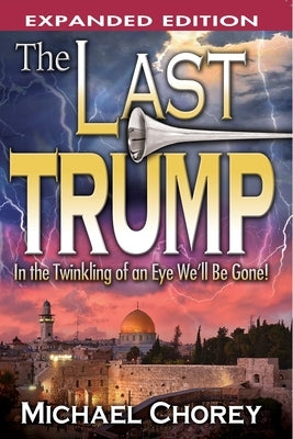The Last Trump by Chorey, Michael