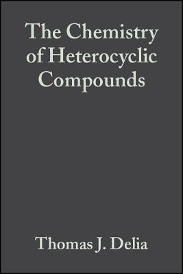 Fused Pyrimidines, Volume 24, Part 4: Miscellaneous Fused Pyrimidines by Delia, Thomas J.