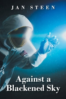 Against a Blackened Sky by Steen, Jan