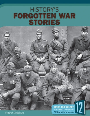 History's Forgotten War Stories by Slingerland, Janet