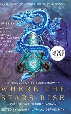 Where the Stars Rise: Asian Science Fiction and Fantasy by Lee, Fonda