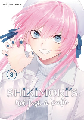 Shikimori's Not Just a Cutie 8 by Maki, Keigo