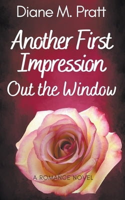 Another First Impression Out the Window by Pratt, Diane M.