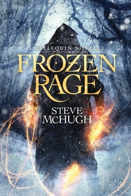 Frozen Rage: A Hellequin Novell by McHugh, Steve