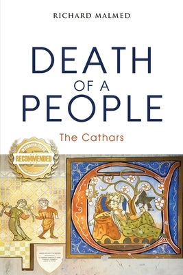 Death of a People: The Cathars by Malmed, Richard