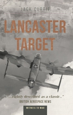 Lancaster Target by Currie, Jack