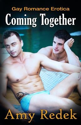 Coming Together by Redek, Amy