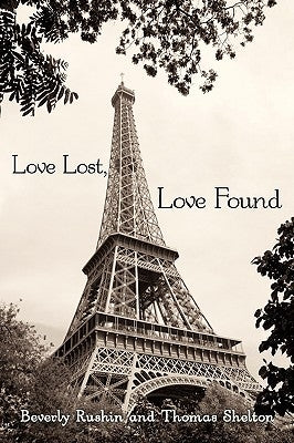 Love Lost, Love Found: Two Short Stories: Searching for the Light and Promises, Promises by Rushin, Beverly