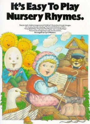 It's Easy to Play Nursery Rhymes: P/V/G by Hal Leonard Corp