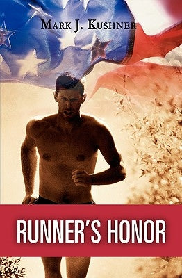 Runner's Honor by Kushner, Mark J.