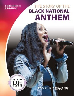 The Story of the Black National Anthem by Harris, Duchess