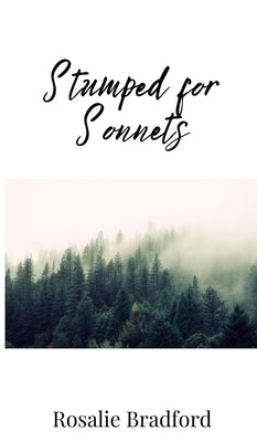 Stumped for Sonnets by Bradford, Rosalie