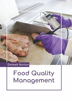Food Quality Management by Norton, Emmett