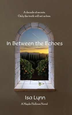 In Between the Echoes by Lynn, Isa