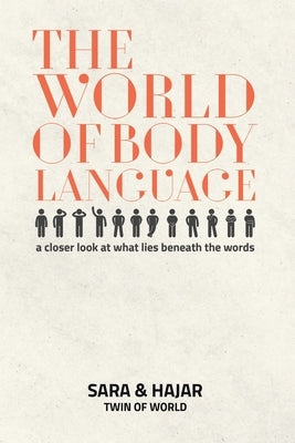 The World Of Body Language by Sara