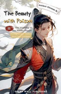 The Beauty with Poison 3 The Unveiling of the Hidden Dagger by Chenyue, Shuang