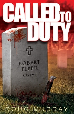 Called To Duty - Book 1 by Murray, Doug