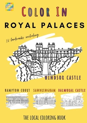 Royal Palaces Colouring Book by Colour Your Streets