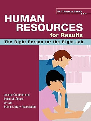 Human Resource for Results by Goodrich, Jeanne