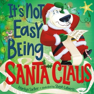 It's Not Easy Being Santa Claus by Sadler, Marilyn