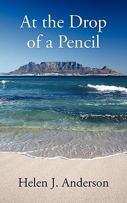At the Drop of a Pencil by Anderson, Helen J.