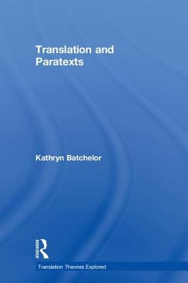 Translation and Paratexts by Batchelor, Kathryn